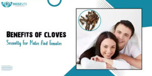 Benefits of cloves sexually for males and females