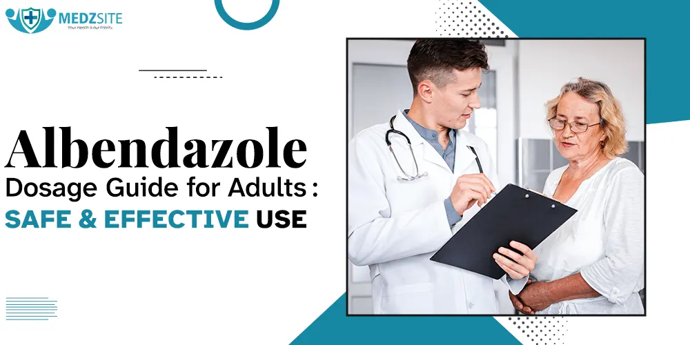 Albendazole Dosage Guide for Adults: Safe and Effective Use - Specialitymedz