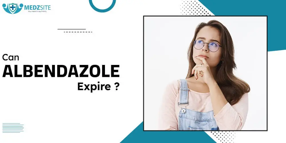 Can Albendazole Expire? Understanding Albendazole Expiration and Its Implications - Medzsite