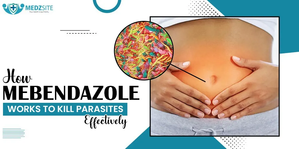 How Mebendazole Works to Kill Parasites Effectively