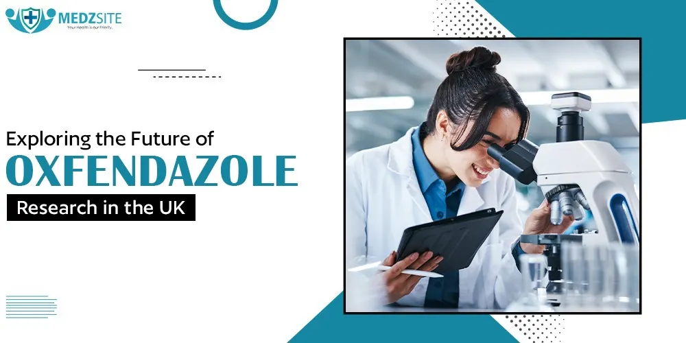 Exploring the Future of Oxfendazole Research in the UK