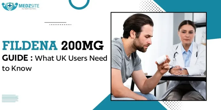Fildena 200 mg Guide: What UK Users Need to Know