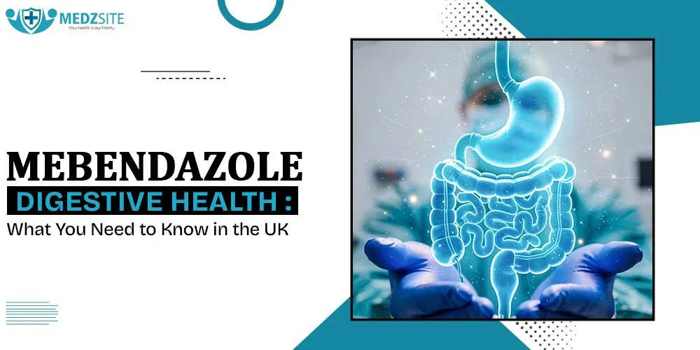 Mebendazole and Digestive Health: What You Need to Know in the UK