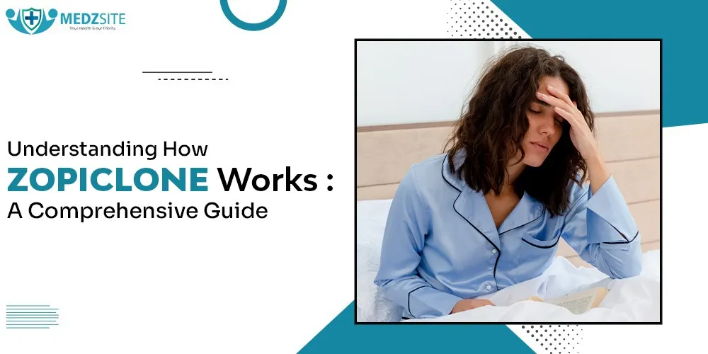 Understanding How Zopiclone Works: A Comprehensive Guide