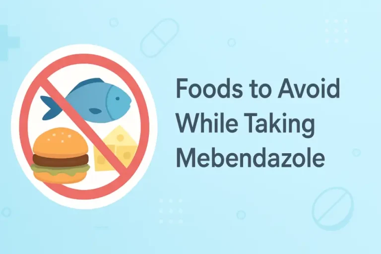 Foods to Avoid with Mebendazole: A Complete Guide for UK Patients