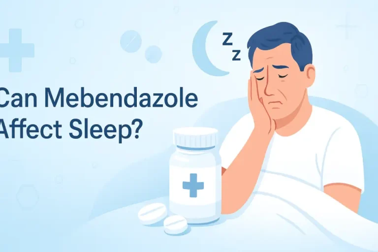Can Mebendazole Affect Sleep? What You Need to Know